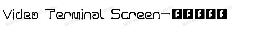 Video Terminal Screen字体转换